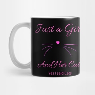 Just a Girl and Her Cats Mug